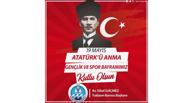 19 Mayıs Atatürk'ü Anma, Gençlik ve Spor Bayramını kutluyoruz