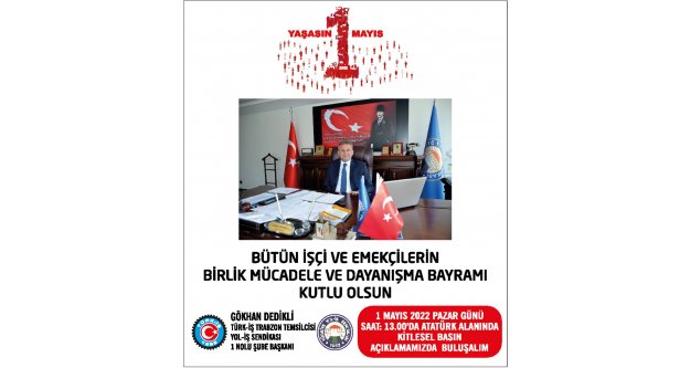 1 Mayıs Saat:13.00'da Trabzon Atatürk alanında buluşalım