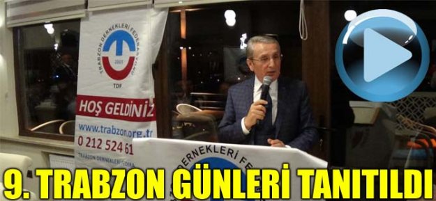 9. Trabzon Günleri Tanıtıldı