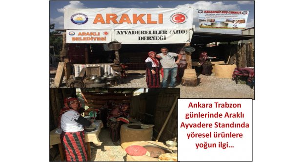 Ankara Trabzon günlerinde Araklı Ayvadere Standında yöresel ürünlere yoğun ilgi…