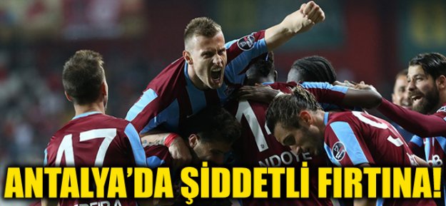 Antalya'da Fırtına Sert Esti