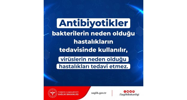 Antibiyotikler; bakterilerin neden olduğu hastalıkların tedavisinde kullanılır