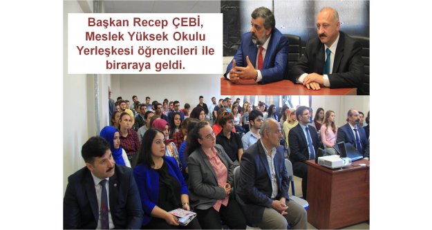 Araklı Belediye Başkanı Recep ÇEBİ, Meslek Yüksek Okulu Öğrencilerini dinledi.