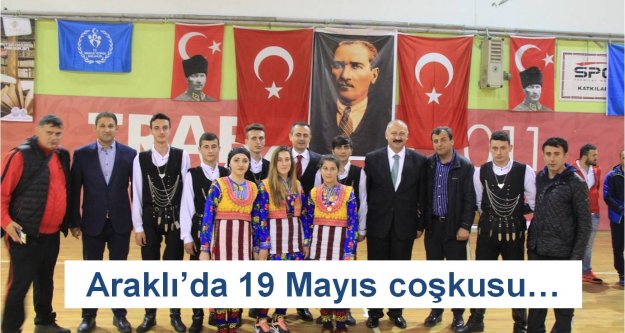 Araklı'da 19 Mayıs coşkusu...