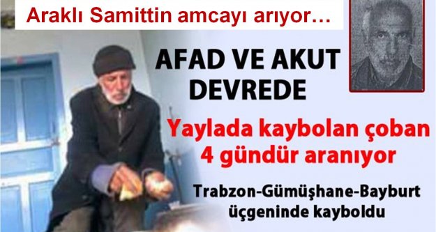 Araklı Samittin amcayı arıyor…