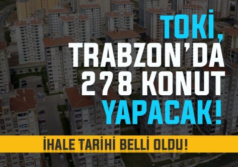 Araklı'ya 278 Konutluk Yeni Proje