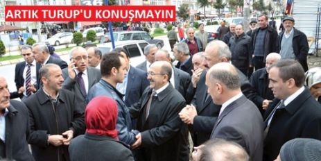 ARTIK TURUP'U DÜŞÜNMEYİN