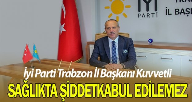 Azmi Kuvvetli, Sağlık çalışanlarına yönelik şiddeti esefle kınıyorum.
