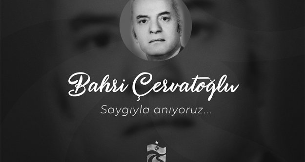 Bahri Çervatoğlu'nu anıyoruz