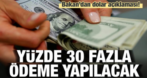 Bakan duyurdu! Yüzde 30 daha fazla ödeme yapılacak...