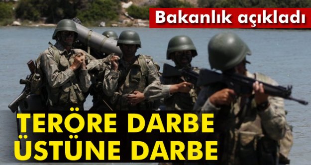 Bakanlık Açıkladı: Teröre Darbe Üstüne Darbe...