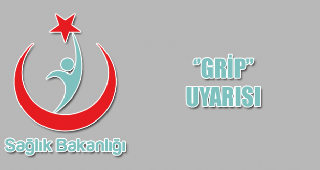 Bakanlıktan 'grip' uyarısı