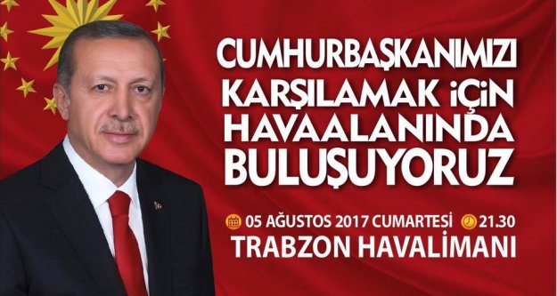 Başkan Recep ÇEBİ, Cumhurbaşkanımızı karşılamaya tüm halkımızı davet etti.