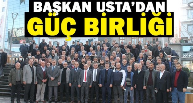 Başkan Usta'dan Güç Birliği