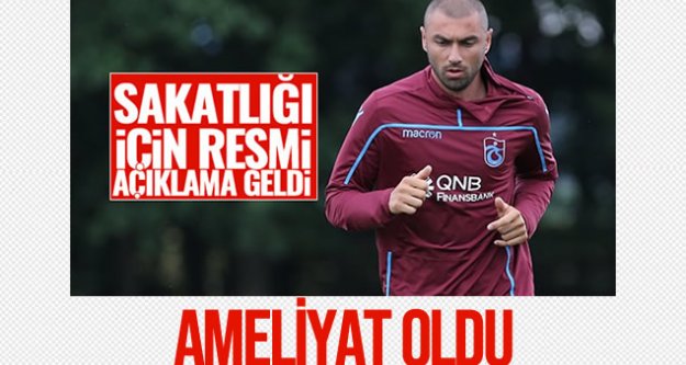 Burak Yılmaz ameliyat oldu! Kaç hafta yok?