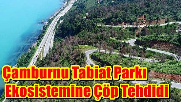 Çamburnu Tabiat Parkı Ekosistemine Çöp Tehdidi