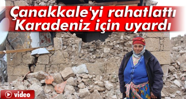 Çanakkale'yi Rahatlattı, Karadeniz İçin Uyardı