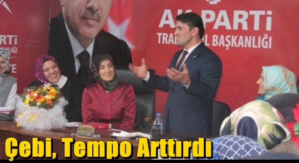 Çebi, Tempo Arttırdı