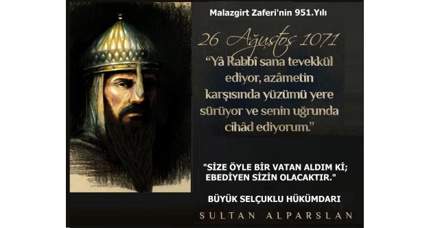 Cengizhan Gündoğdu açıklamasında, 'Anadolu'nun kalıcı Türk yurdu olmasının, Malazgirt Zaferi'nin 951. yılı kutlu olsun