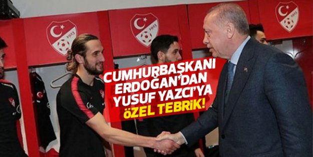 Cumhurbaşkanı Erdoğan'dan Yusuf Yazıcı'ya özel tebrik