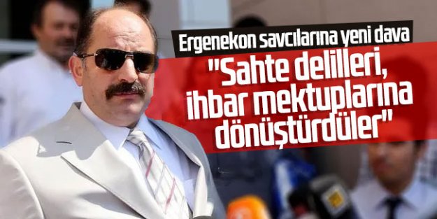 Ergenekon savcılarına yeni dava: ''Sahte delilleri, ihbar mektuplarına dönüştürdüler'