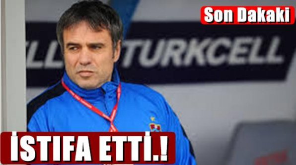 Ersun yanal istıfa etti