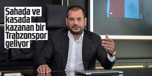 Ertuğrul Doğan: Ürettiğiyle sahada ve kasada kazanan bir Trabzonspor olacak