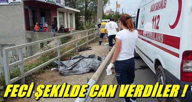 FECİ ŞEKİLDE CAN VERDİLER !