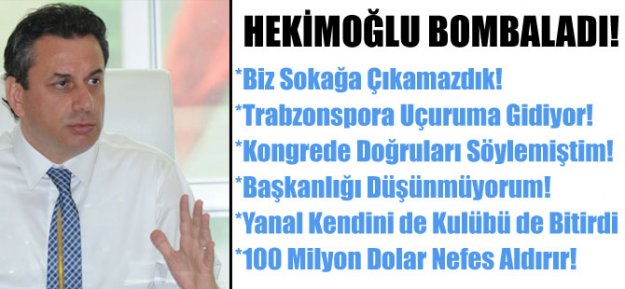 Hekimoğlu: 'Biz Sokağa Çıkamazdık!'
