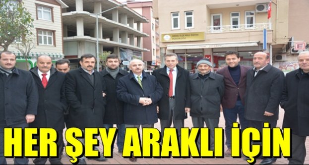 Her şey Araklı için