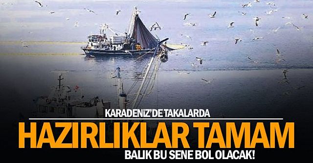 Karadeniz'de av yasağı kalkıyor, balık bu yıl bol olacak.