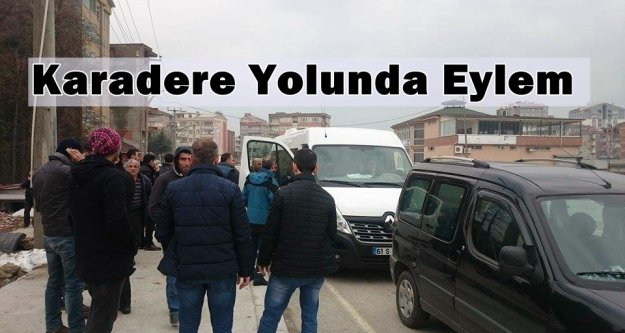 Karadere yolunda eylem