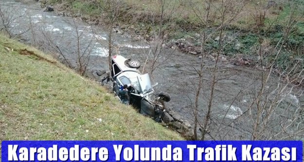 Karadere Yolunda Trafik Kazasi