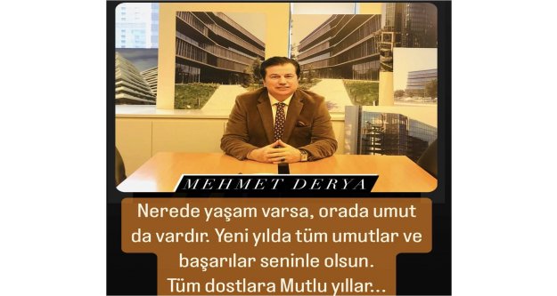 Mehmet Derya: 'Yeni yılınız kutlu olsun”