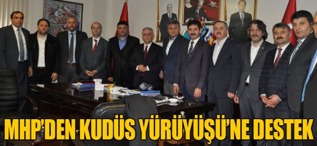 MHP'den Kudüs Yürüyüşü'ne Destek