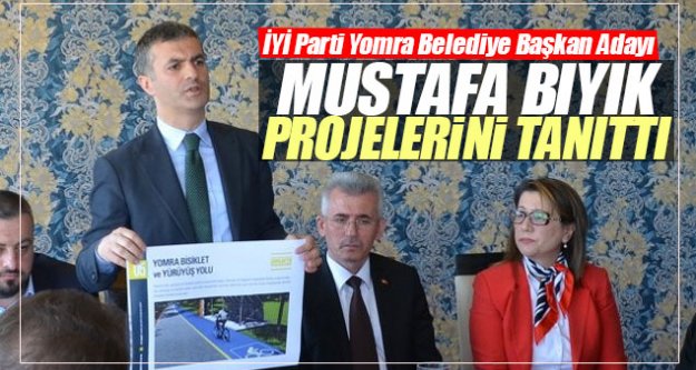 Mustafa Bıyık projelerini tanıttı