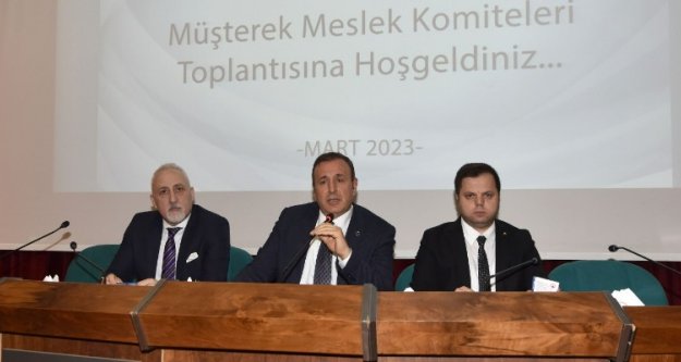 Müşterek Meslek Komiteleri toplantısı yapıldı