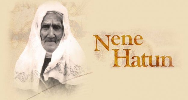 Nene Hatun'u ölüm yıl dönümünde rahmetle yad ediyoruz.