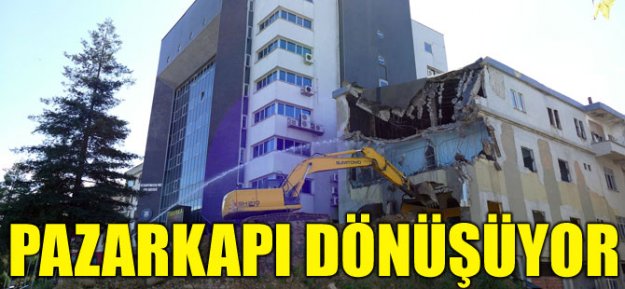 Pazarkapı Dönüşüyor...