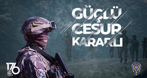 Polis haftası vesilesiyle; minnet ve saygılarımı sunuyorum
