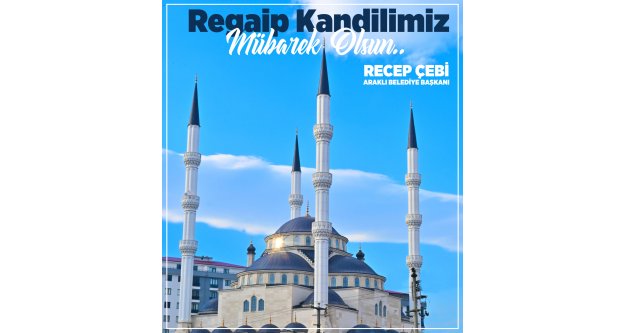 Recep Çebi'den Regaib Kandil mesajı