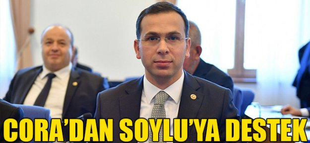 Salih Cora'dan Bakan Soylu'ya Destek