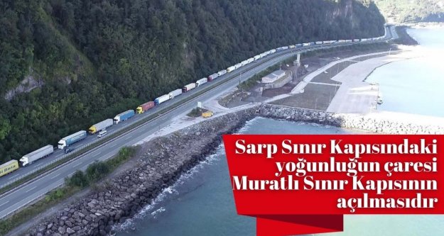 SARP SINIR KAPISINDAKİ YOĞUNLUĞUN ÇARESİ