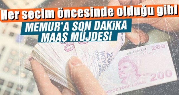 Secime ramak kala memura  maaş zammı.!