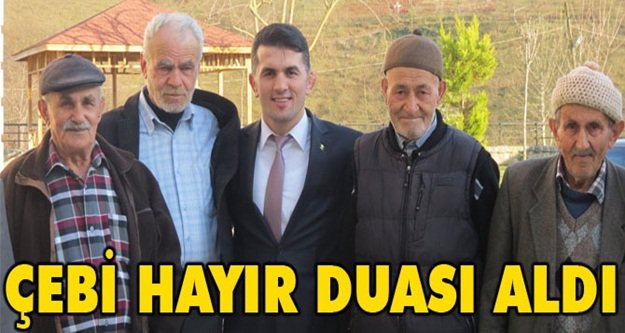 Selçuk Çebi Hayır Duası Aldı