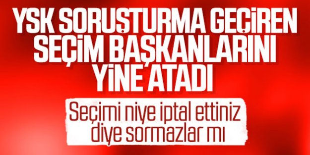 Soruşturma geçiren isimlere 23 Haziran görevi