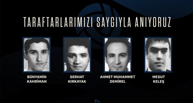 Taraftarlarımızı saygıyla anıyoruz