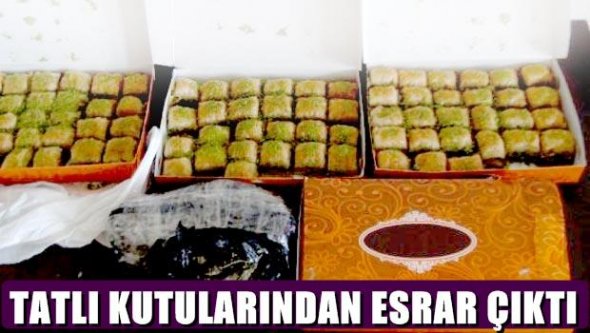 Tatlı kutularından esrar çıktı