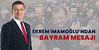 Ekrem İmamoğlu’ndan Bayram mesajı