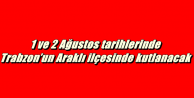 1-2 Ağustos'ta Kutlanacak